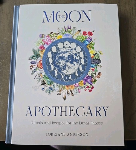 The Moon Apothecary, Rituals & Recipes, Lunar Phases, Magic, Lorraine Anderson - Picture 4 of 18