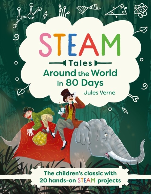 Around the World in 80 Days: The children's classic by Jules Verne HARDBACK