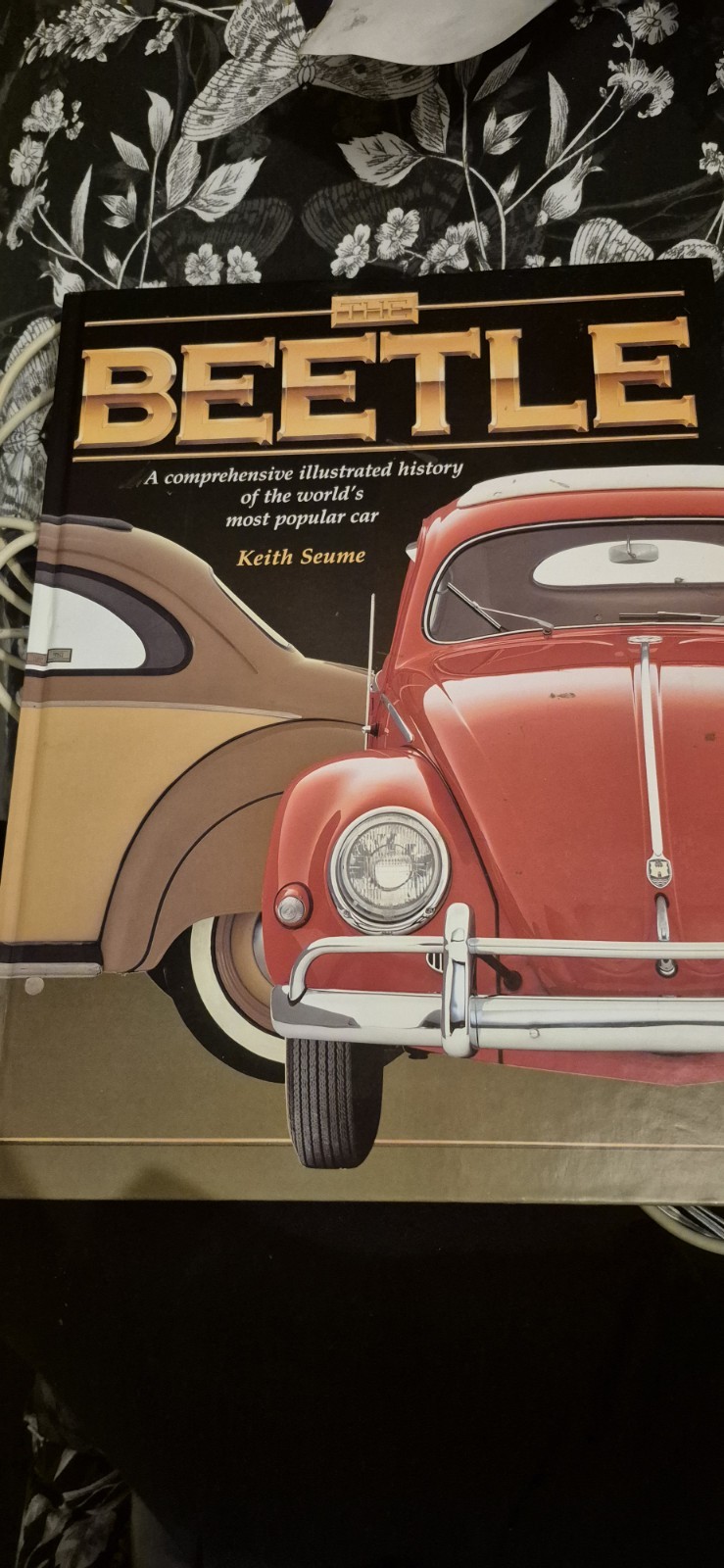 Vw Beetle: a Comprehensive Illustrated History by Keith Seume Hardback