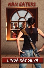 MAN EATERS By Linda Kay Silva