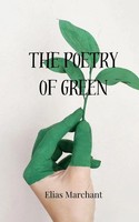Elias Marchant | The Poetry Of Green | Taschenbuch | Englisch (2025)