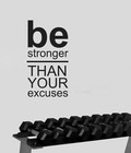 BE STRONGER THAN YOUR EXCUSES GYM EXERCISE MOTIVATIONAL WALL STICKER VINYL ART