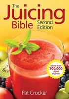 The Juicing Bible By Pat Crocker, (paperback), Robert Rose , New, Free Shipping on sale The Juicing Bible By Pat Crocker, (paperback), Robert Rose , New, Free Shipping on sale