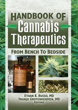 The Handbook of Cannabis Therapeutics (Haworth Series in Integrative Healing...