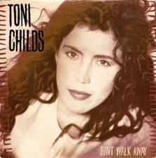 Toni Childs - Don't Walk Away - Used Vinyl Record 7 - 81 - X1450z