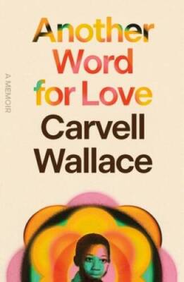 Another Word for Love A Memoir - VERY GOOD