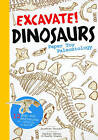 Excavate! Dinosaurs: Paper Toy Palaeontology by Vladimir Nikolov, Jonathan Tennant (Paperback, 2014)