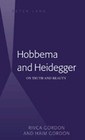 Hobbema and Heidegger: On Truth and Beauty by Rivca Gordon, Haim Gordon (Hardback, 2008)