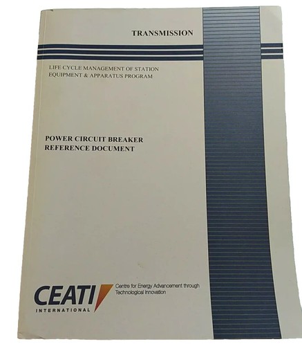 ELECTRICAL TRANSMISSION POWER CIRCUIT BREAKER REFERENCE LIFE CYCLE MANAGEMENT