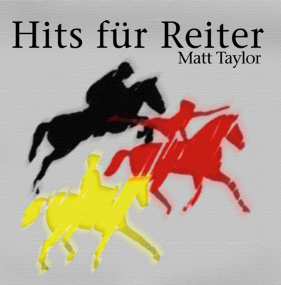 CD Matt Taylor Hits Für Reiter incl Der Oxer