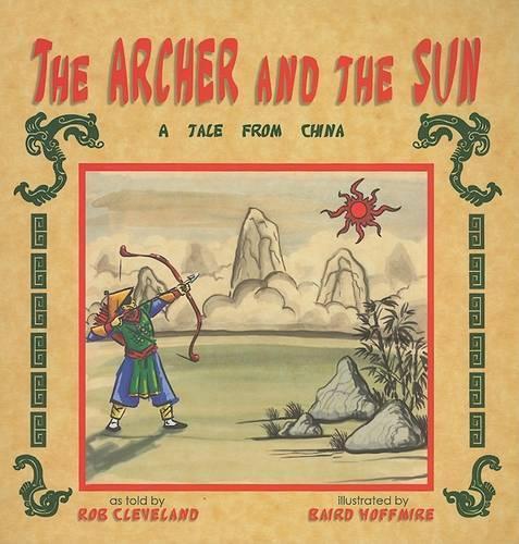 Rob Cleveland The Archer and the Sun (Paperback)