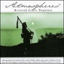 Atmospheres: Scottish Celtic Bagpipes