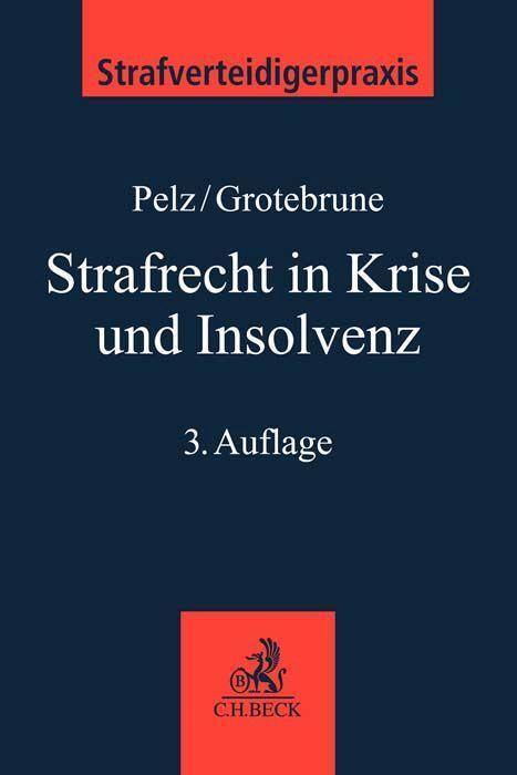 Thumbnail - Strafrecht In Krise Und Insolvenz | Pelz, Christian | Grotebrune,