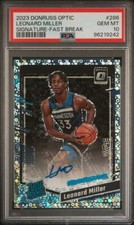 PSA 10 - LEONARD MILLER Auto - 2023 Donruss Optic Signature Autograph FAST BREAK