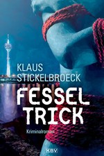 Klaus Stickelbroeck / Fesseltrick