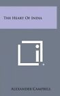 The Heart of India by Alexander Campbell (Hardback, 2013)