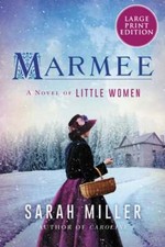 Marmee by Sarah Miller: New