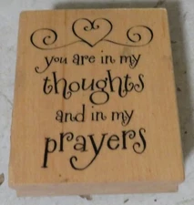 Recollections Wood Mount Rubber Stamp YOU ARE IN MY THOUGHTS AND IN MY PRAYERS