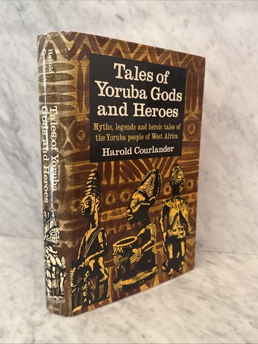 Tales of Yoruba Gods Heroes HC Courlander 1973 Nigeria West Africa - 1st Edition - Foto 2 di 17
