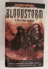 Bloodstorm: A Tale of Malus Darkblade by Dan Abnett, Mike Lee Warhammer 2005 PB