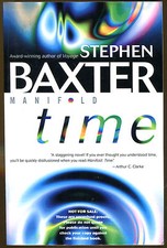 Manifold: Time by Stephen Baxter-First Edition-2000-Unrevised Proofs