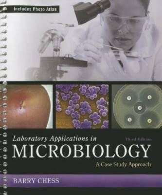 Laboratory Applications in Microbiology: A Case Study Approach - GOOD
