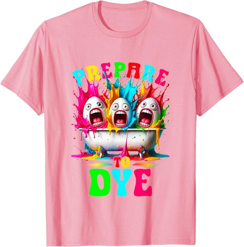 Prepare To Dye - Egg Hunting and Kids Easter Egg Dye T-Shirt Hoodie - Picture 17 of 18