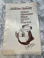 Vintage 1983 Sunbeam Deluxe MixMaster Mixer Instruction Recipe Book