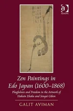 Zen Paintings in Edo Japan (1600-1868): Playfulness and Freedom in the Artwork..