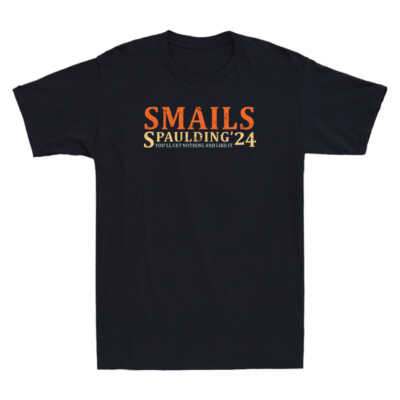 Smails Spaulding'24 You'll Get Nothing And Like It Funny Vintage Men's T-Shirt