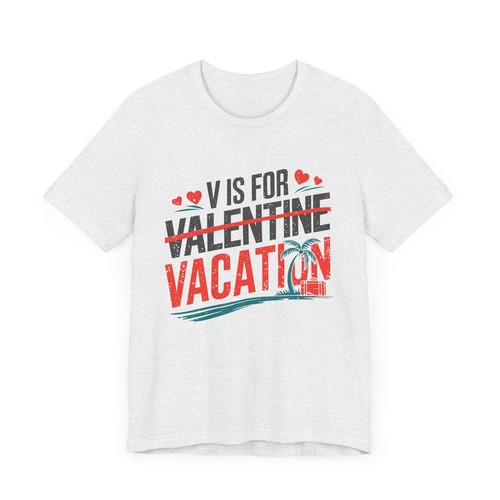 Funny Valentine Vacation Shirt Anti Valentine Travel Beach T-Shirt - Picture 11 of 29