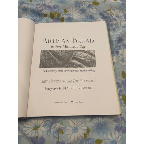 Artisan Bread in Five Minutes a Day Jeff Hertzberg Zoe Francois Discovery EUC - Picture 13 of 24