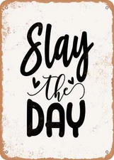 METAL SIGN - Slay the Day - 2 - Vintage Look