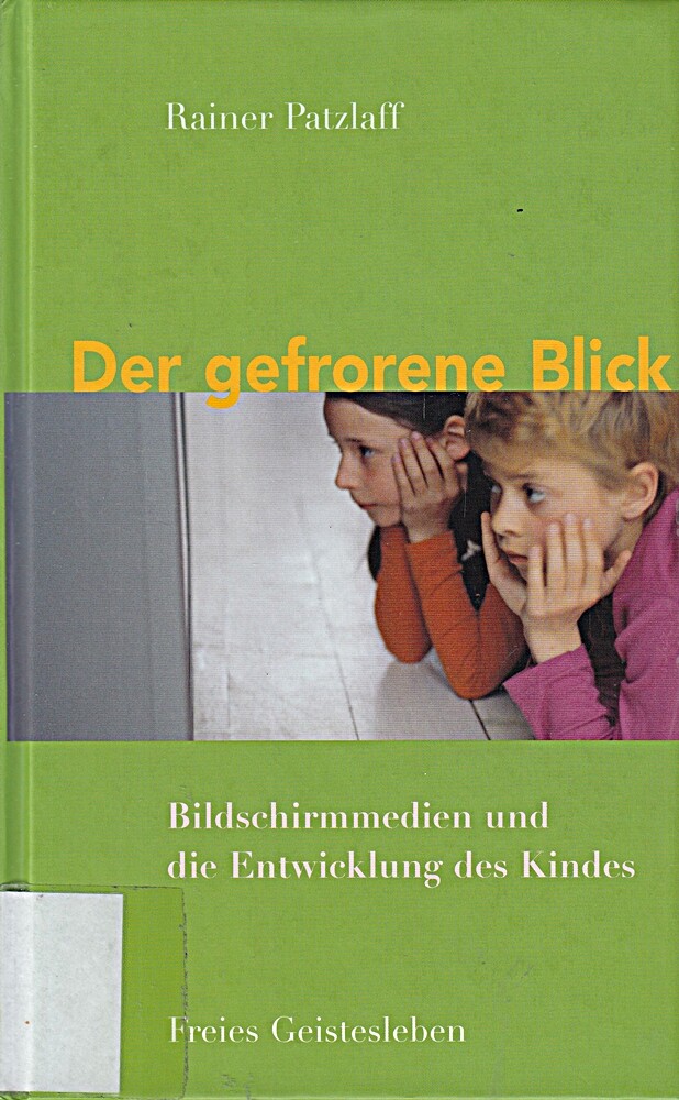 Der gefrorene Blick: Bildschirmmedien und die Entwicklung des Kin