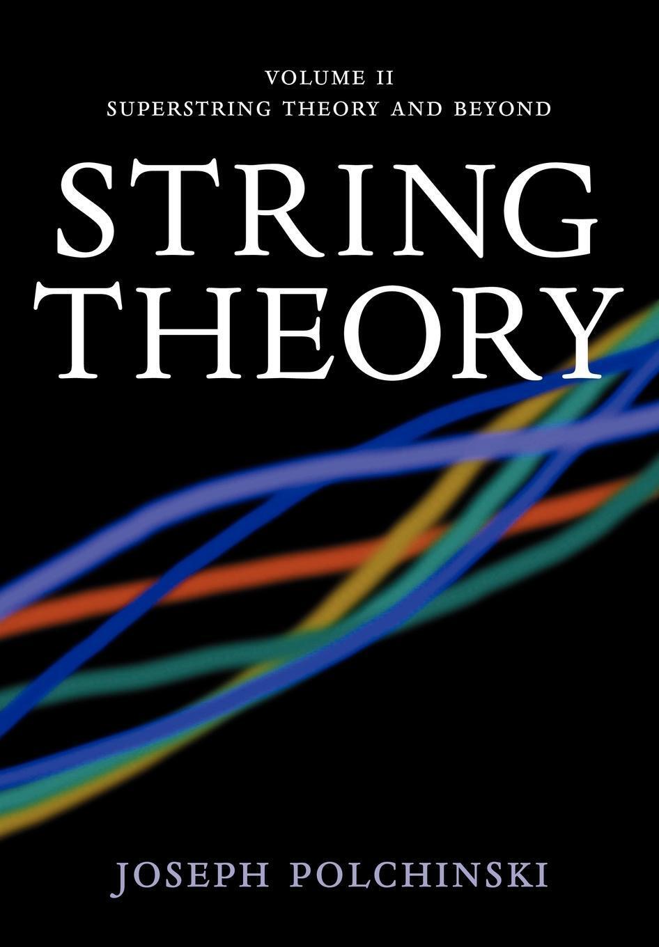 Thumbnail - String Theory, Volume 2 | Superstring Theory And Beyond | Joseph