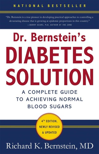 Dr Bernstein's Diabetes Solution: A Complete Guide To Achieving Normal Blood Sug - Picture 1 of 1