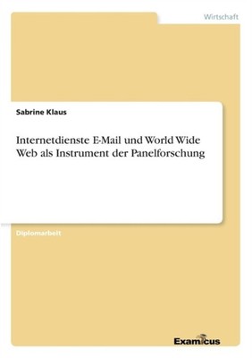 Klaus - Internetdienste E-Mail und World Wide Web als Instrument der P - X555z