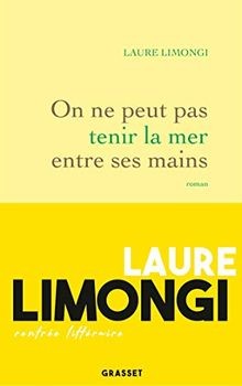 On ne peut pas tenir la mer entre ses mains: roman ... | Buch | Zustand sehr gut