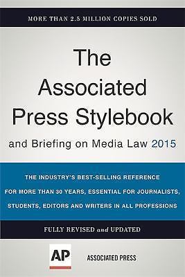 Associated Press Stylebook 2015 and Briefing on Media Law by The Associated Pre