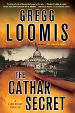 Gregg Loomis The Cathar Secret (Paperback) Lang Reilly Thrillers