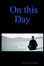 On This Day by Corey, Le'Vel Stokes (English) Paperback Book