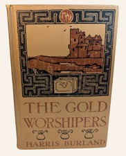 J B HARRIS-BURLAND / GOLD WORSHIPPERS Illustrations by Charles Grunwald 1st