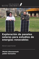Malek Abunaemeh (U. A.) | ExploracióN De Paneles Solares Para Estudios De...