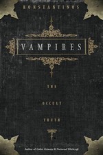 Vampires: The Occult Truth by Konstantinos 9781567183801 NEW Free UK Delivery