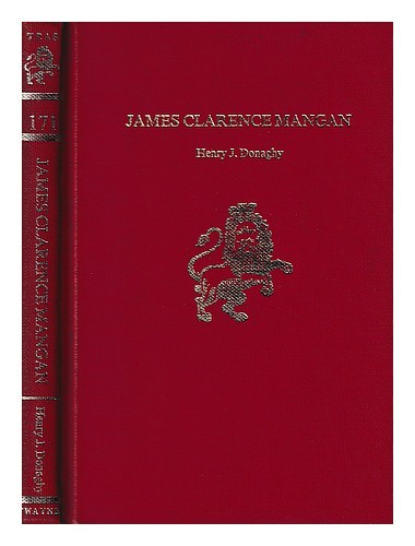 Donaghy, Henry J. James Clarence Mangan / by Donaghy 1974 First Edition - Picture 1 of 1