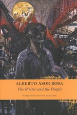 Writer and the People : Populism in Modern Italian Literature, Hardcover by R...