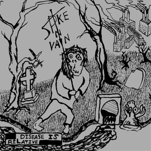 Spike in Vain Disease Is Relative (Vinyl LP) 12" Album