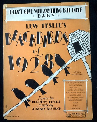 Sheet Music I CAN'T GIVE YOU ANYTHING BUT LOVE BABY - Blackbirds of 1928 McHugh