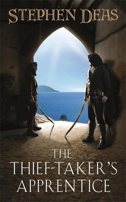 The Thief-Taker's Apprentice by Deas, Stephen 0575094478 FREE Shipping