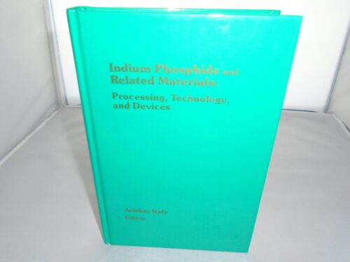 Indium Phosphide And Related Materials. Avishay Katz Editor Very Clean Copy